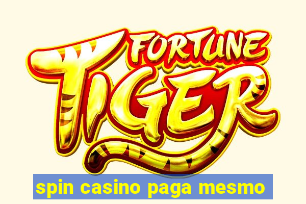 spin casino paga mesmo