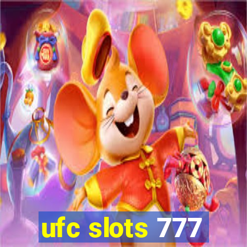 ufc slots 777