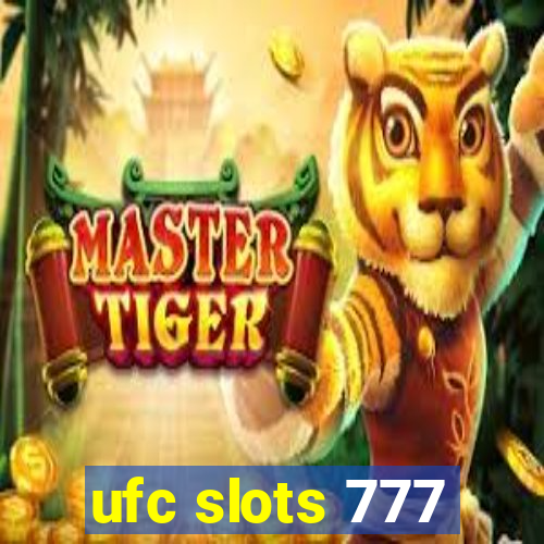 ufc slots 777