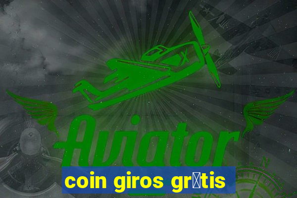 coin giros gr谩tis