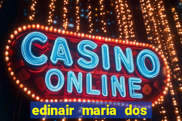 edinair maria dos santos moraes