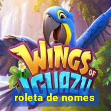 roleta de nomes