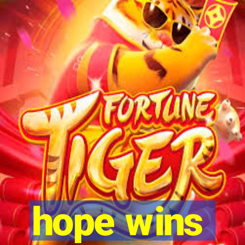 hope wins