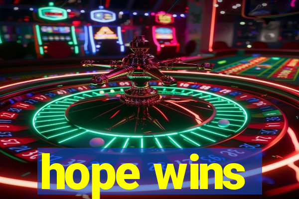 hope wins