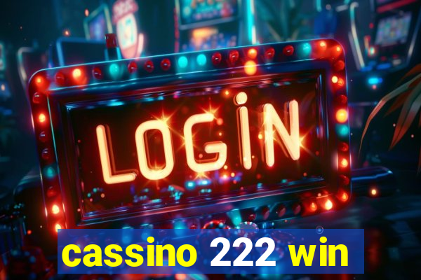 cassino 222 win