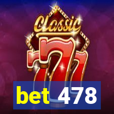 bet 478