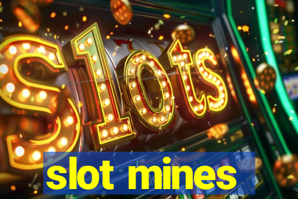 slot mines