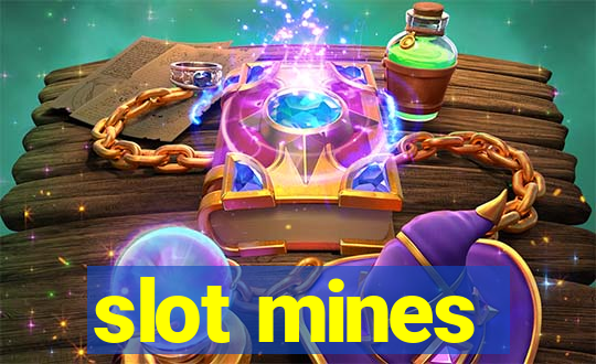 slot mines