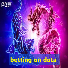 betting on dota