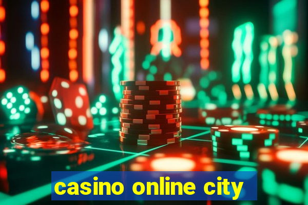 casino online city