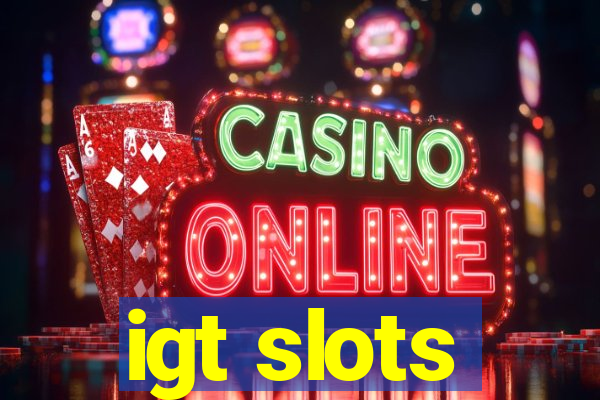 igt slots