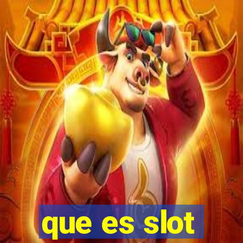 que es slot