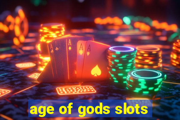 age of gods slots