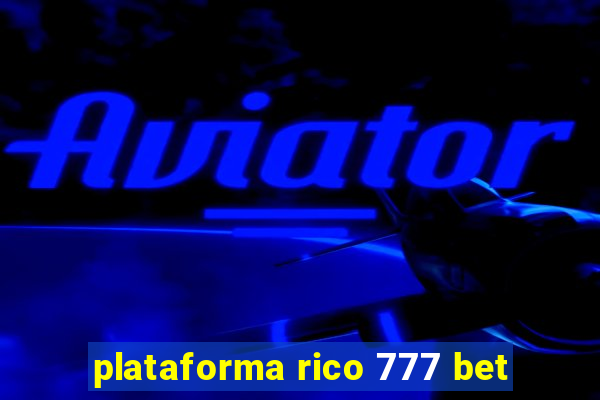 plataforma rico 777 bet