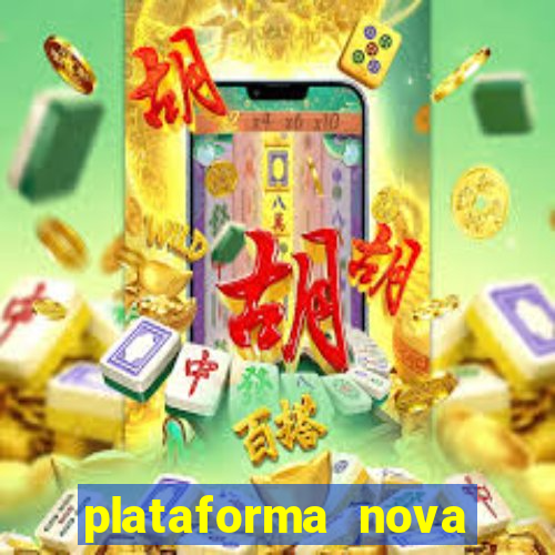 plataforma nova lançada hoje de 10 reais