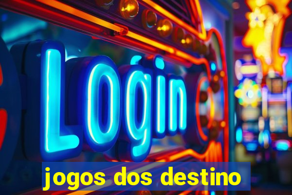 jogos dos destino