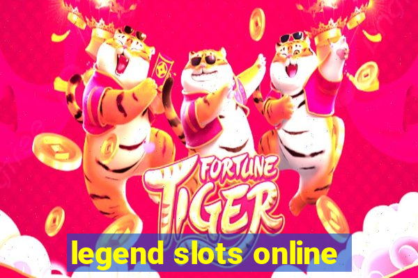 legend slots online