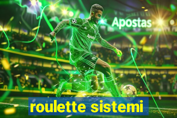 roulette sistemi