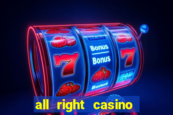 all right casino free spins