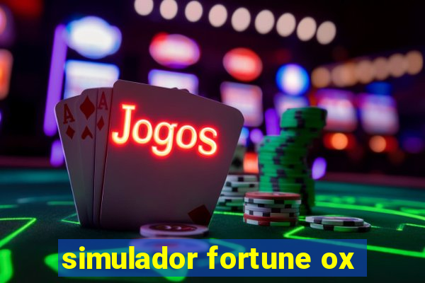 simulador fortune ox