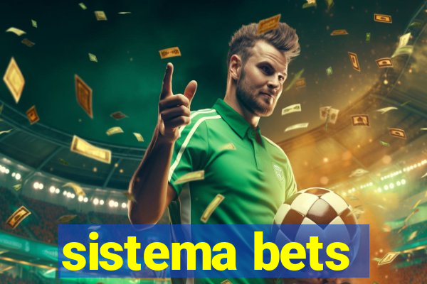 sistema bets