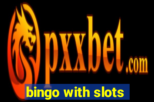 bingo with slots