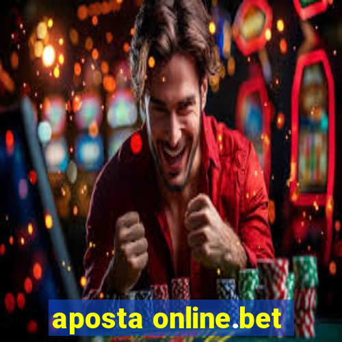 aposta online.bet