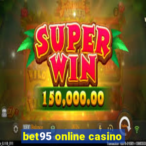 bet95 online casino