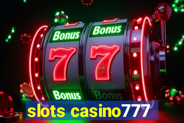 slots casino777