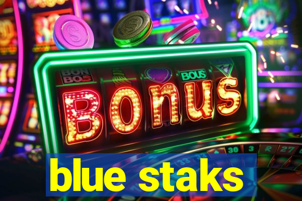 blue staks