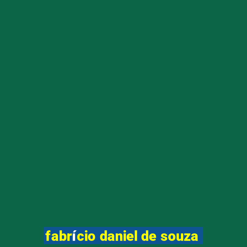 fabrício daniel de souza