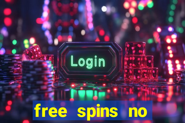 free spins no deposit casino bonus