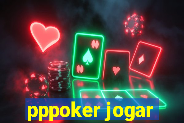 pppoker jogar