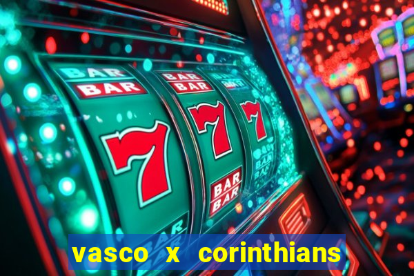 vasco x corinthians primeiro turno