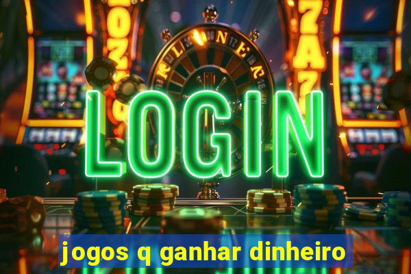 jogos q ganhar dinheiro