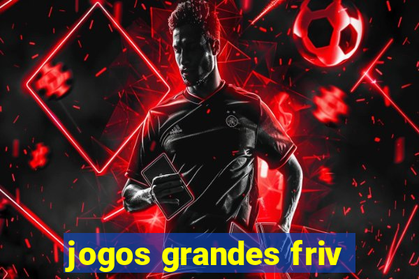 jogos grandes friv