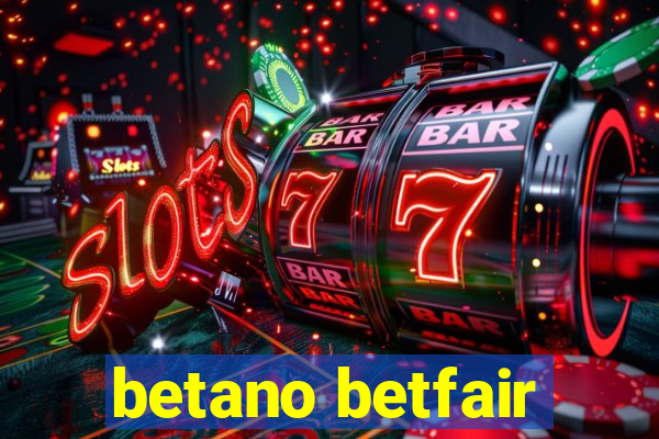 betano betfair