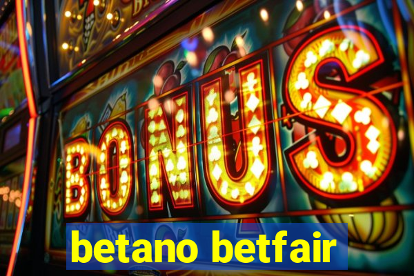 betano betfair