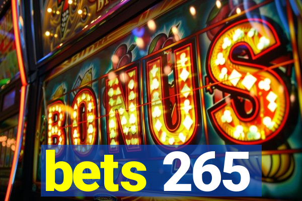 bets 265