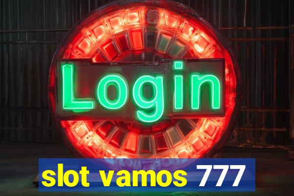 slot vamos 777