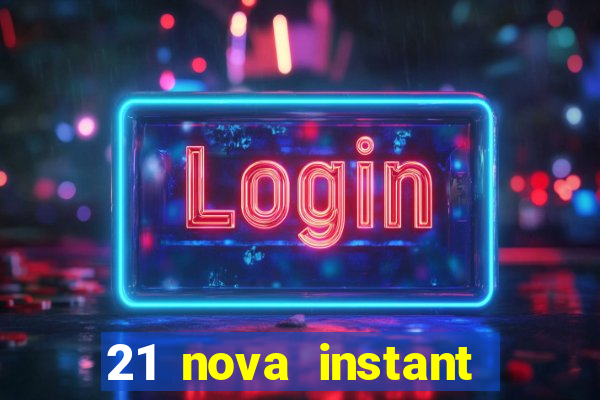 21 nova instant play casino