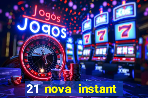 21 nova instant play casino