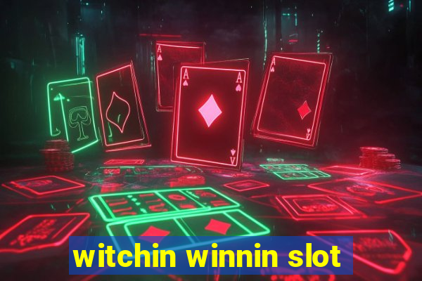 witchin winnin slot