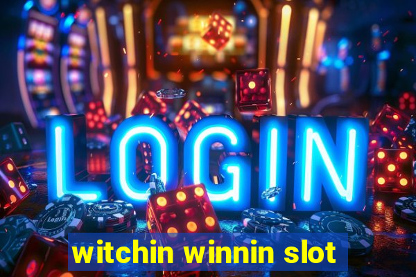 witchin winnin slot