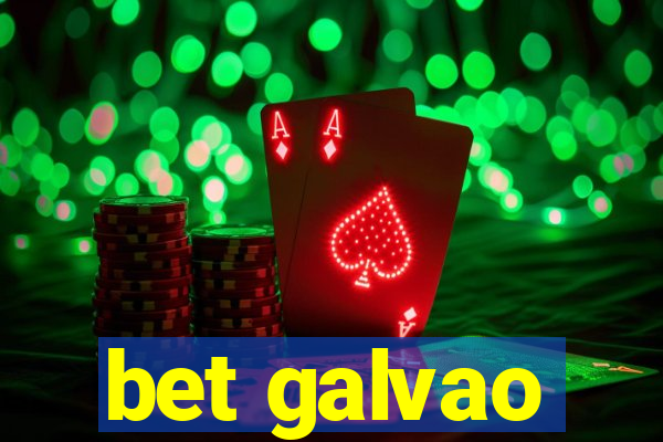 bet galvao