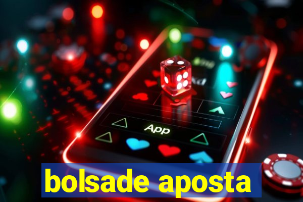 bolsade aposta