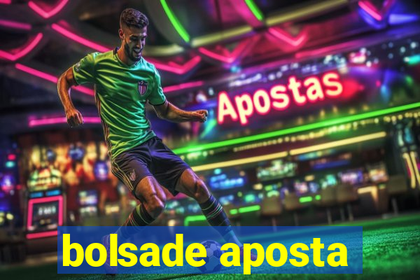 bolsade aposta