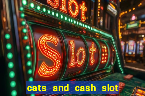 cats and cash slot free play