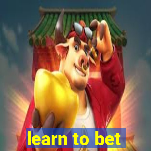 learn to bet