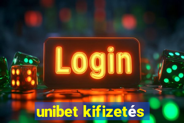 unibet kifizetés